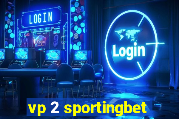 vp 2 sportingbet